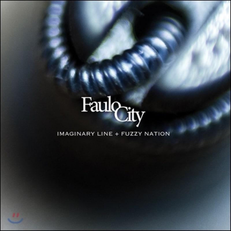 

Faulo City - Imaginary Line + Fuzzy Nation