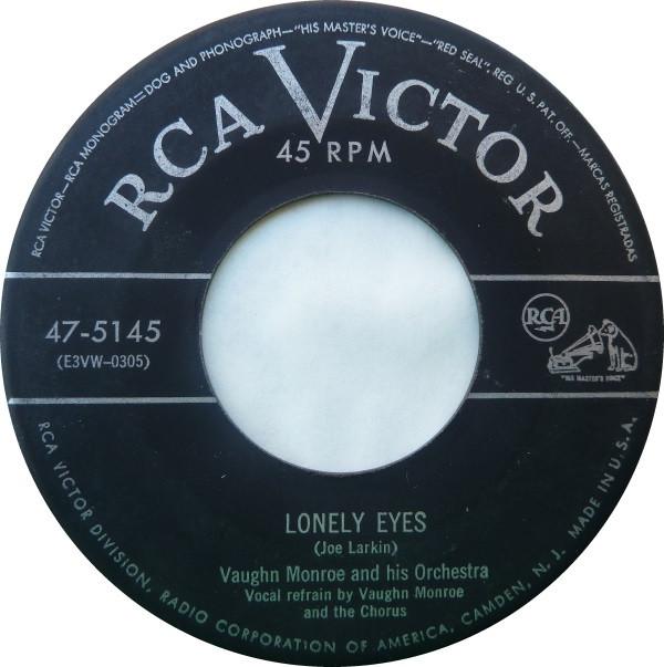 

7inch Record VAUGHN MONROE & HIS ORCHESTRA - Lonely Eyes / Small World 475145 RCA Victor 1953 US Pop Used