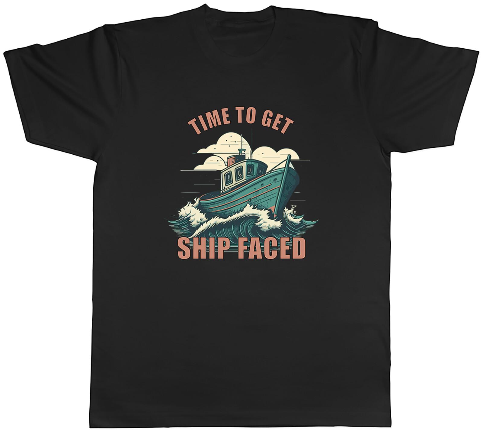 Funny Sailing Boats Mens T-Shirt Time to get Ship Faced Unisex Tee Gift S