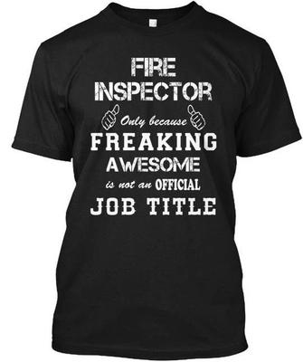 Feuerinspektor Nur Weil Verdammt T-Shirt Hergestellt in den USA Größe S bis 5XL