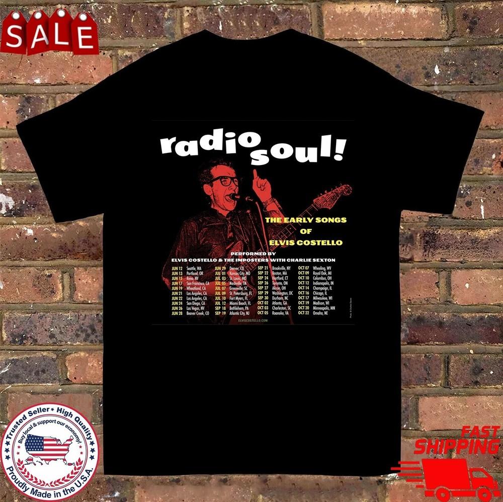 Radio Soul Tour The Early Songs Of Elvis Costello T Shirt Size S-5XL Unisex T-Shirt XXXL