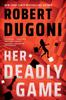 Her Deadly Game by Robert Dugoni Paperback Book 9781662500183