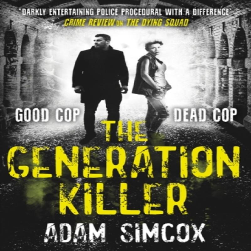 The Generation Killer by Adam Simcox Hardback Book 9781473230781