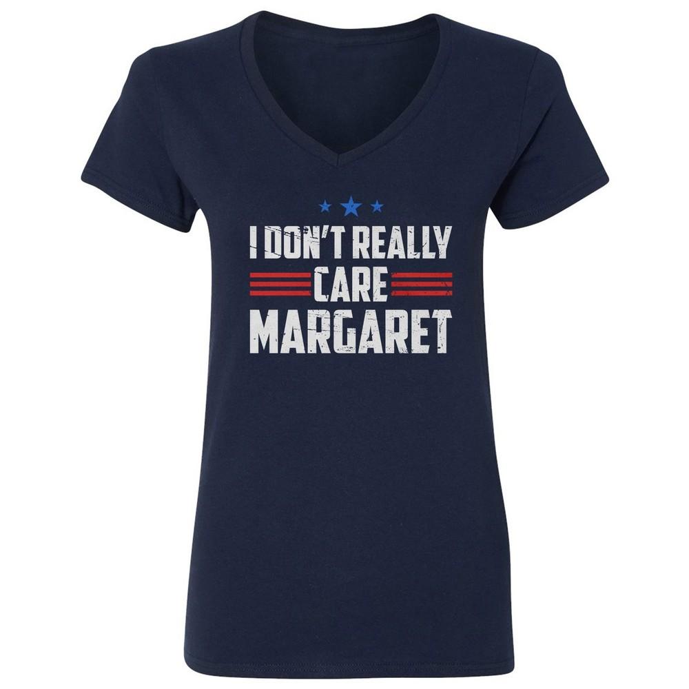 Vance I Dont Really Care Margaret Tee - Vance Trump Ladies  V-Neck Tshirt Unisex T-Shirt S