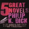 Five Great Novels by Philip K Dick Paperback Book 9780575084636