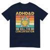 Adhdd Roll For Concentration Rpg Tabletop Games Tshirt