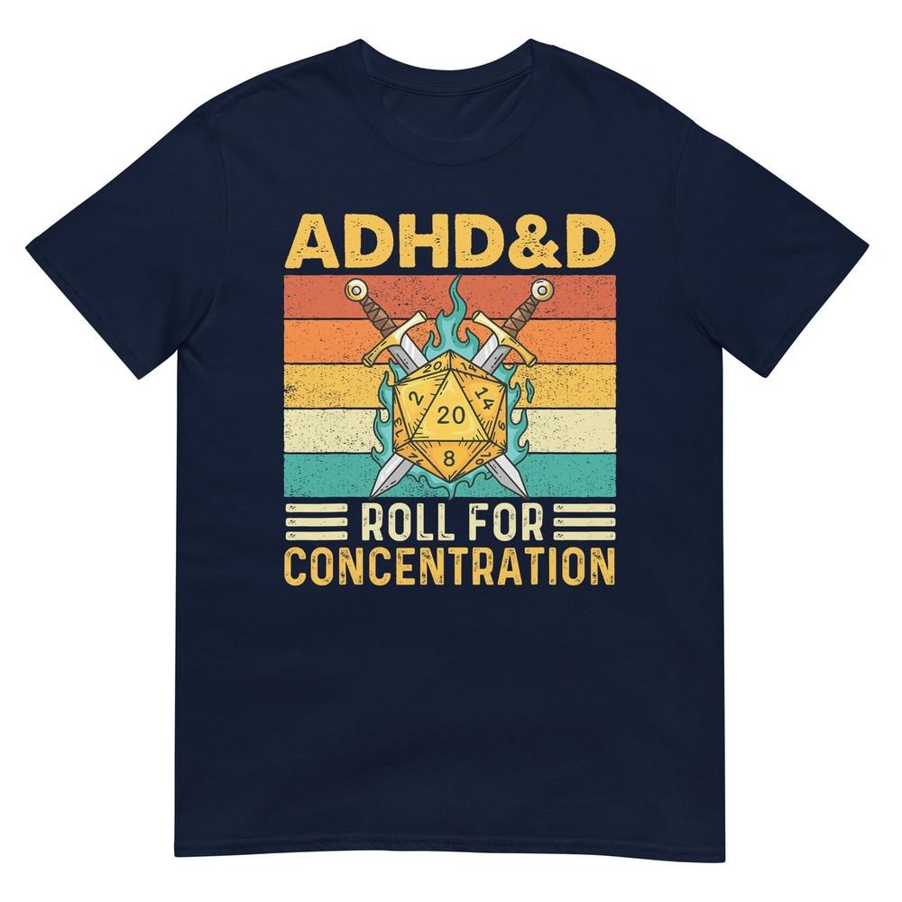 Adhdd Roll For Concentration Rpg Tabletop Games Tshirt S