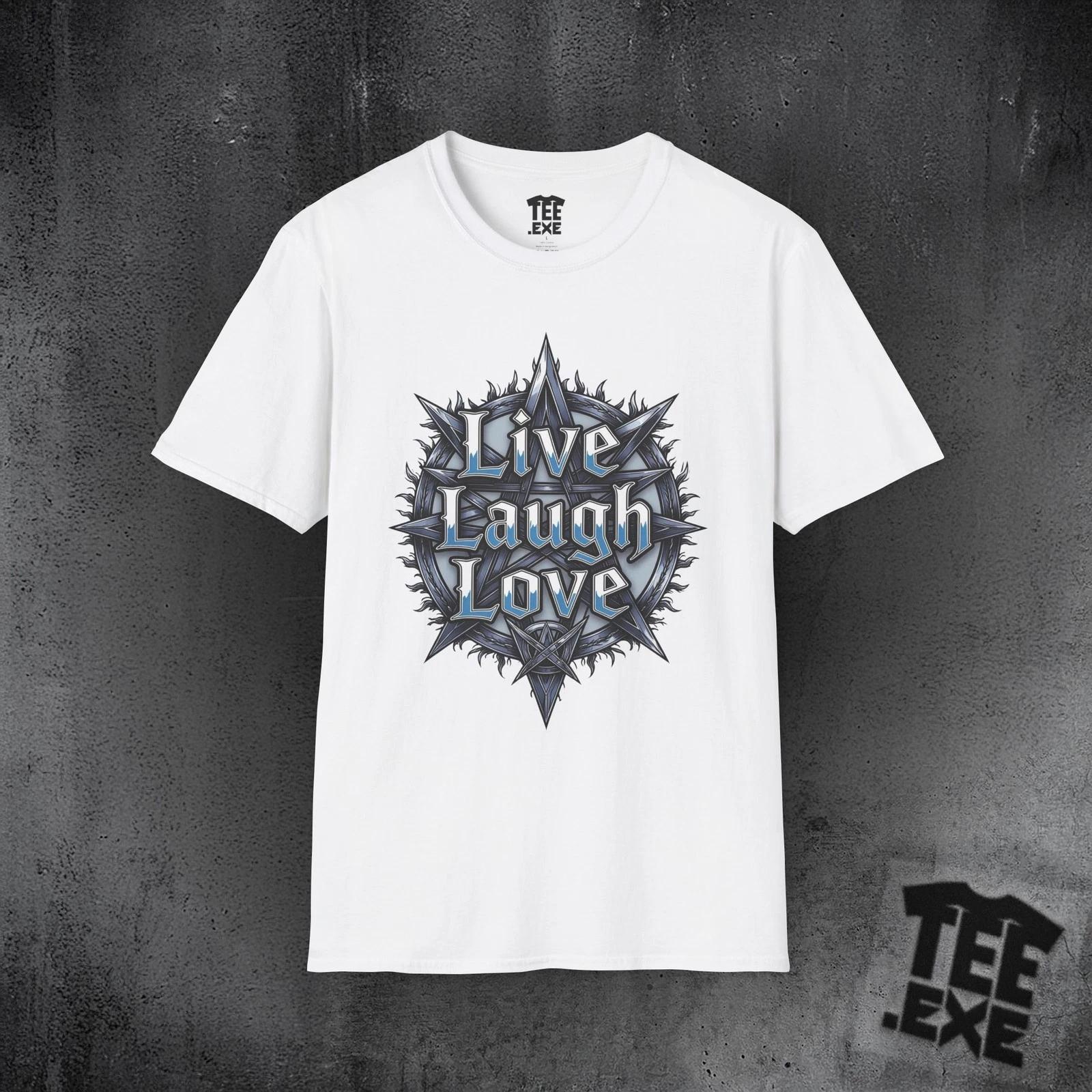 Live Laugh Love - Softstyle Unisex T-Shirt 4XL