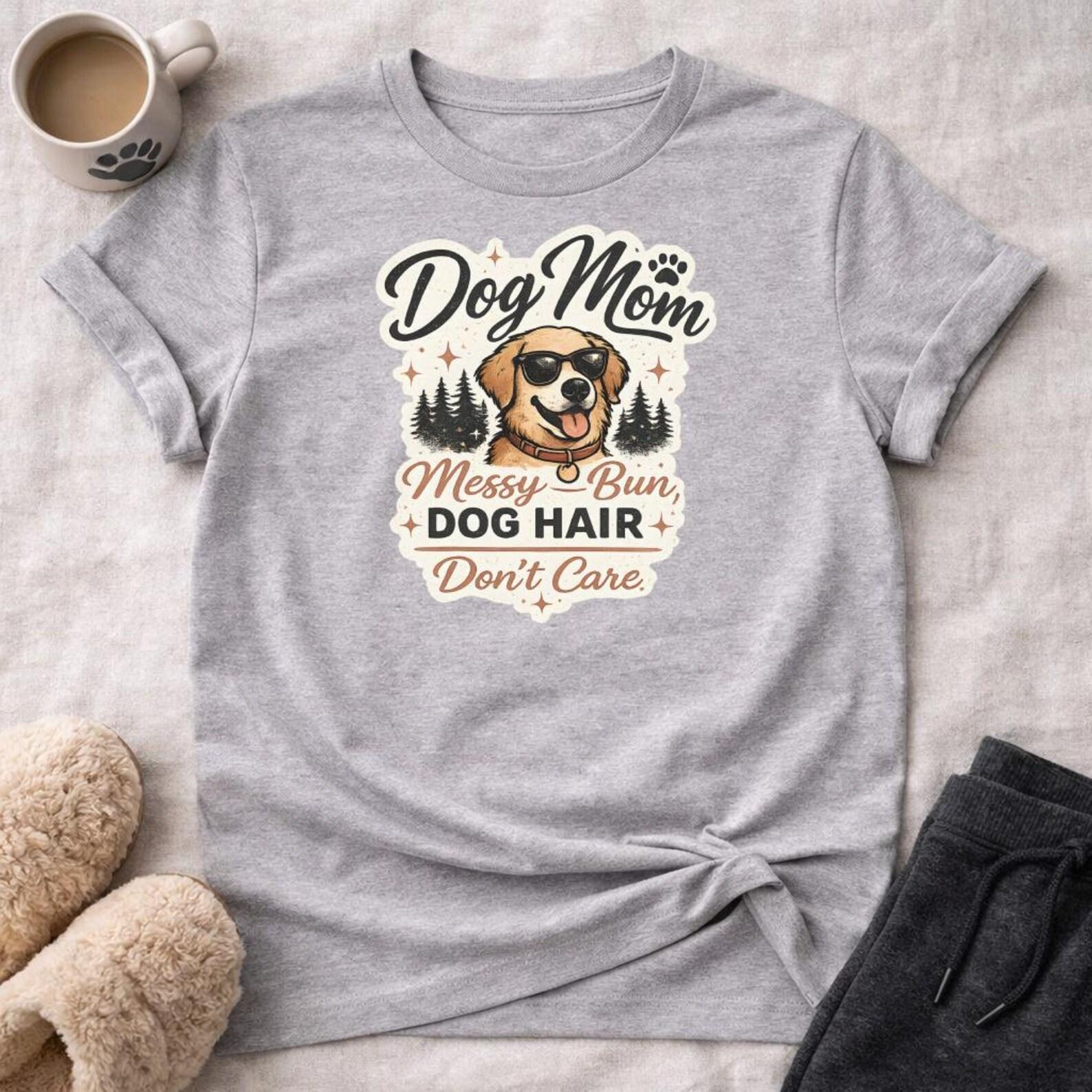 Dog Mom Messy Bun Dog Hair Don t Care T-Shirt, Golden Retriever Lover Tee, Cute Puppy Mom Shirt, Funny Dog Owner Gift, Canine Life Top XL