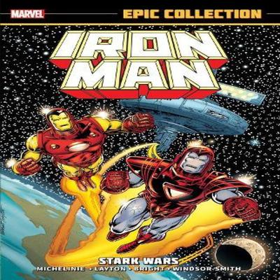 Iron Man Epic Collection Stark Wars New Printing by David Michelinie Paperback Book 9781302960476