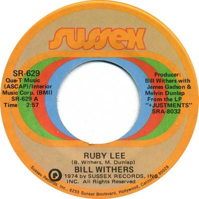 7inch Record BILL WITHERS - Ruby Lee / Heartbreak Road SR629 Sussex 1974 US Soul/Funk Used