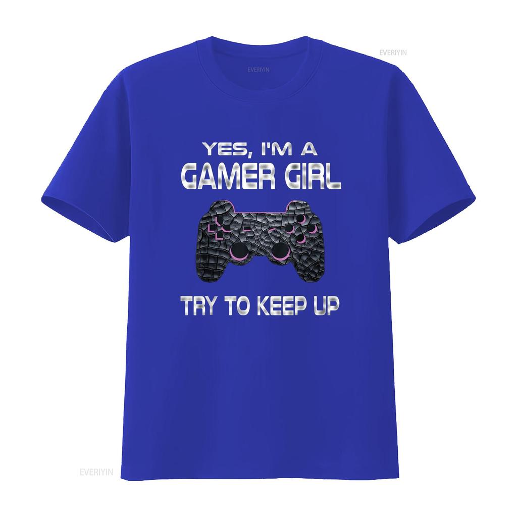 Gamer Girl Funny Quote Gaming Video Games Girls T Shirtns Shirt Vintage Washed Versatile Casual Breathable Stretched Unisex