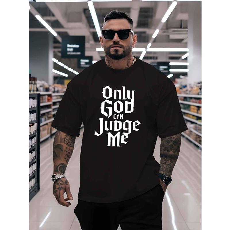 European Size Men'S Oversized T-Shirt with Gothic Letter Print "Only God Can Judge Me" in Black and White | Casual Street Style, Breathable