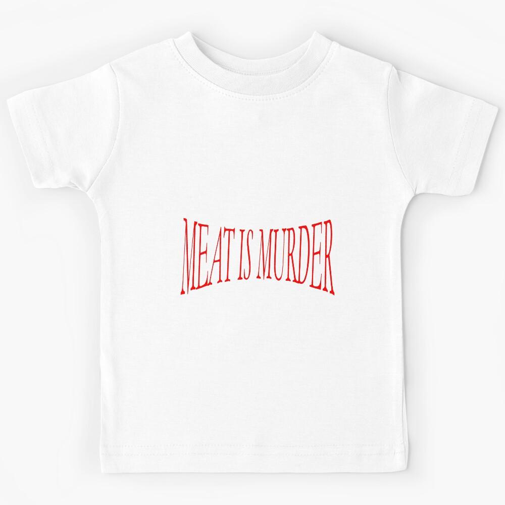 MEAT IS MURDER Kids T-Shirt 130