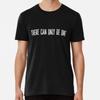 There Can Only Be One T-Shirt S-5XL Best T-Shirt