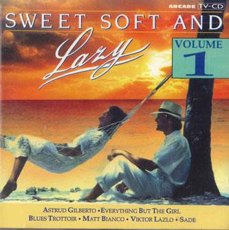 

CD VARIOUS - Sweet Soft And Lazy (Volume 1) 01378161 ARCADE 1989 Netherland Jazz Used