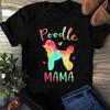 Poodle Mama Colorful Poodle Gifts Dog Mom T-Shirt - Poodle Shirt, Retro Poodle Shirt, Poodle Gift
