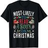 Funny Christmas Family T Shirt Most Likely To Read A Book Design With Festiv Vintage Casual Graphic Versatile Homme