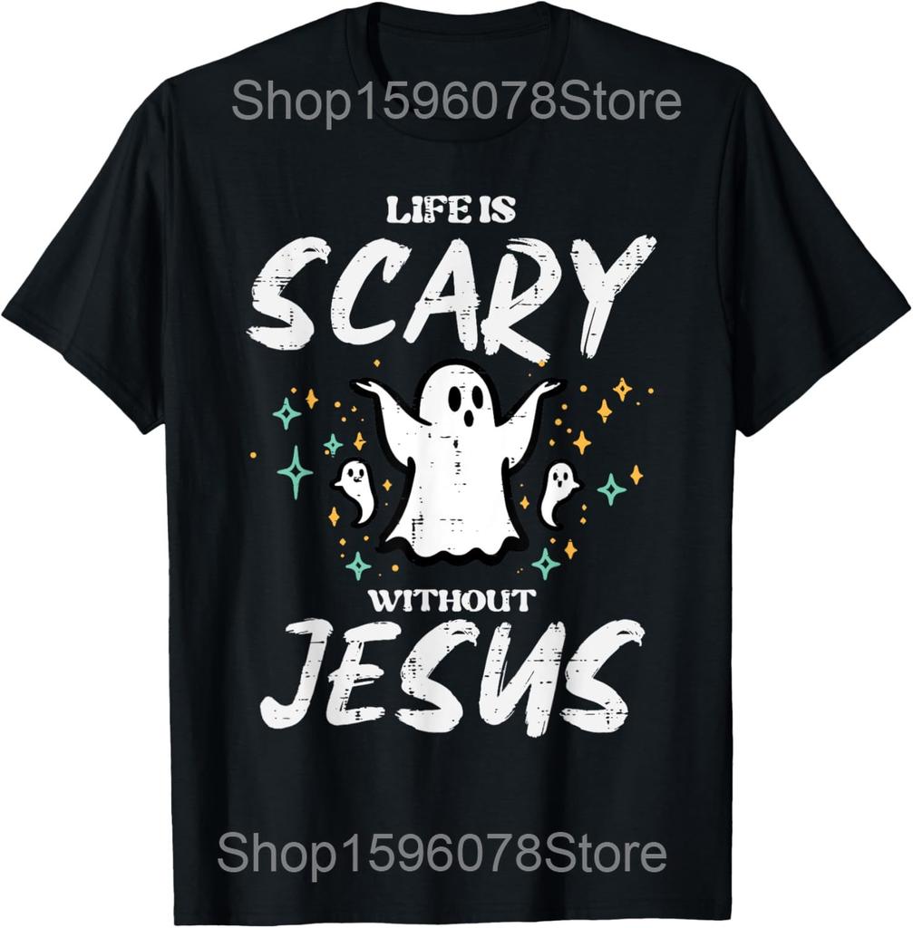 Halloween Life Without Jesus Christian Faith T Shirts Men Cotton Humor Streetwear Tee Shirt Short Sleeve Unisex Loose Clothing
