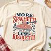 More Spaghetti Less Regretti Italian Food Lover Gift, Foodie Shirt, Cute Pasta Shirt, Italian Gifts, Foodie Gift, Pasta Gift, Gift For Nonna