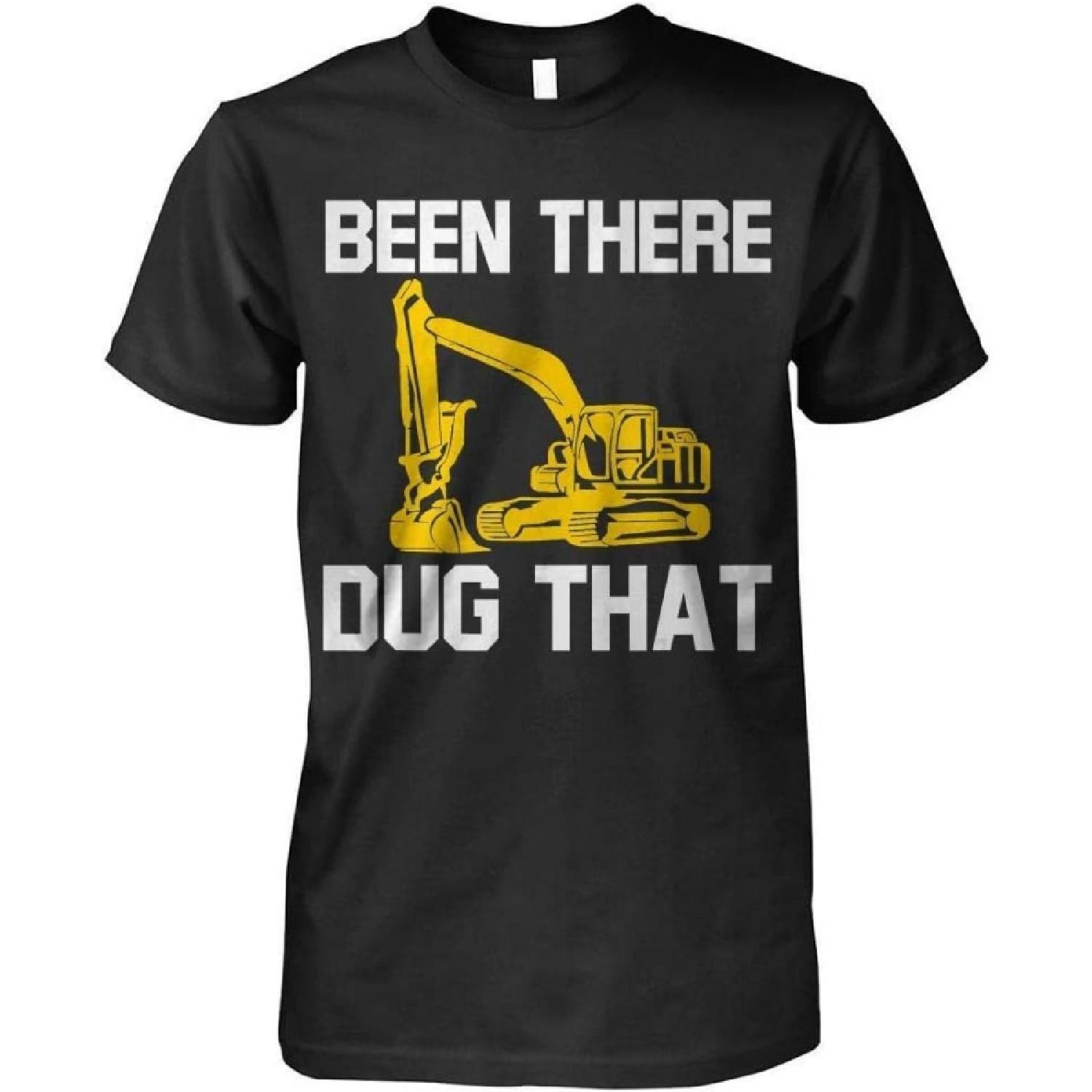 

Funny Heavy Equipment Operator Tshirt Been There Dug That 1 Heavy Equipment Operator Tshirt for Men XXXXXL різнокольоровий