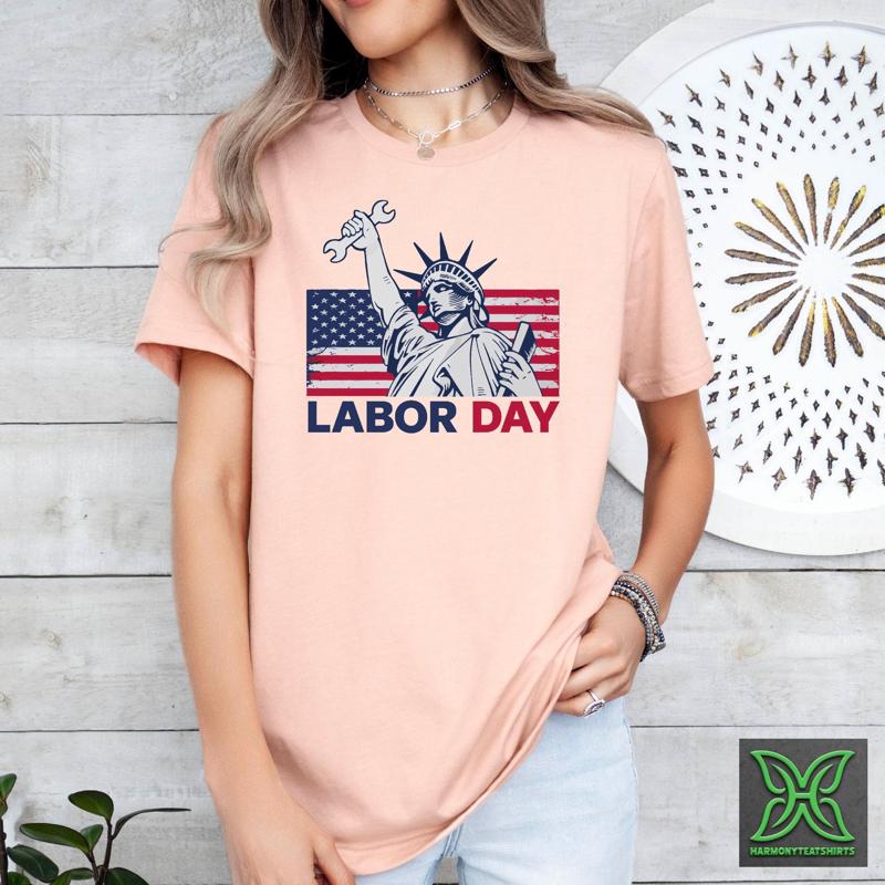 Statue Of Liberty Worker T Shirt Labor Day American Labors Patriotic Flag Happy