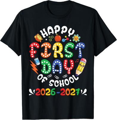 Happy First Day of School 2026 2027 Back To School Students Unisex T-Shirt