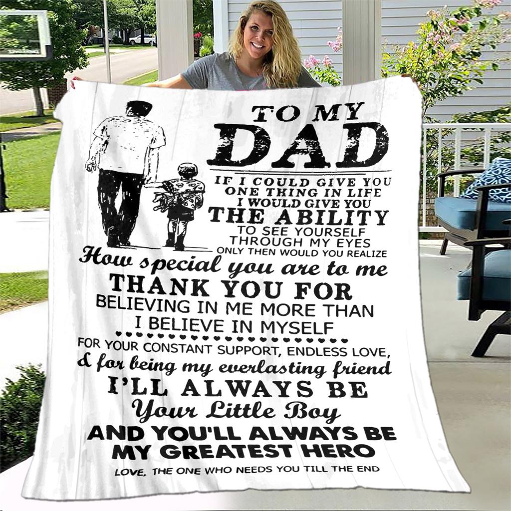 To My Father Dad Letter Gift Series Blanket,Soft Throw Blanket for Home Bedroom Bed Sofa Picnic Travel Office Cover Blanket Kids