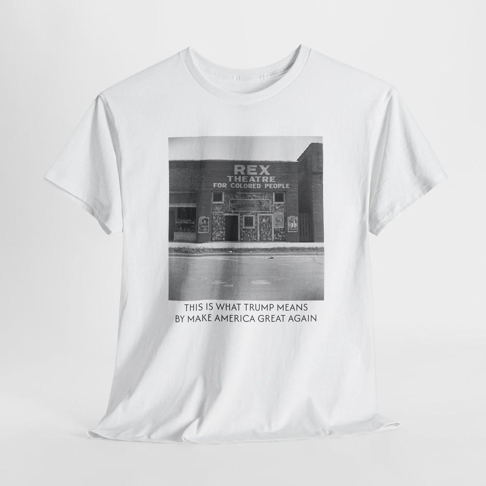 Rex Theatre Colored Only. This Is What Trump Means by Make America Great Again.