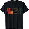 Believe In Yourself Motivational & Positive Quote T-Shirt