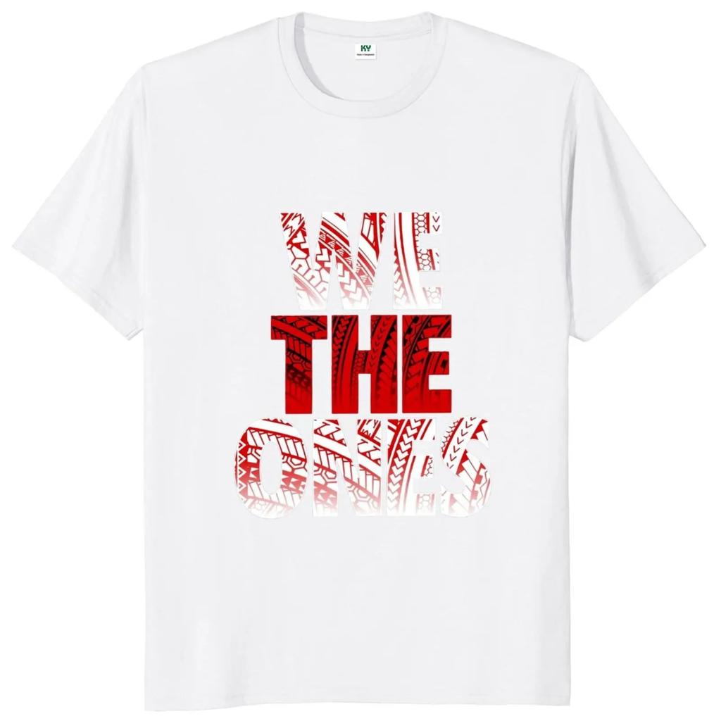 2024 Fashion Men's The Bloodline We The Ones Tribal T-Shirt Summer T Shirts Short Sleeve Fashion Women Clothes Tops