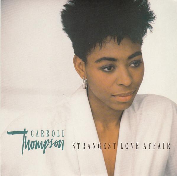 

7inch Record CARROLL THOMPSON Strangest Love Affair VS876 Virgin 1986 UK SoulFunk Used
