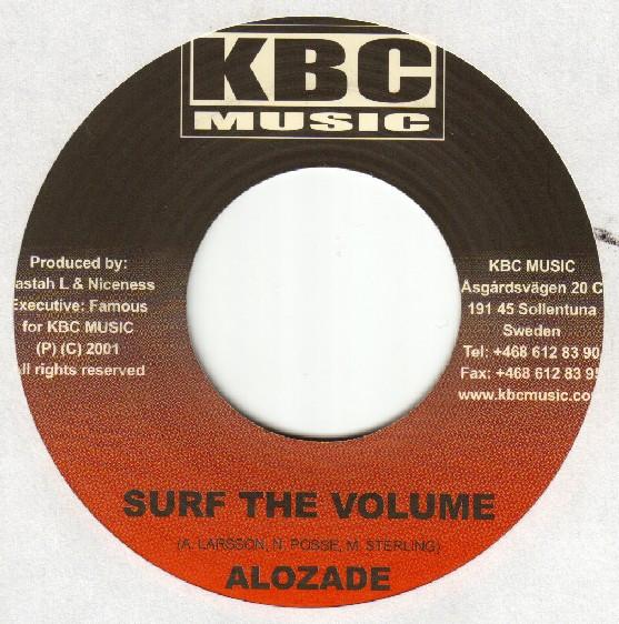 7inch Record ALOZADE / CHAOS (30) - Surf The Volume / Who Dat Catty Deh NONE KBC Music 2001 Jamaica Reggae, Ska & Dub Used