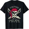 Pretend I'm A Pirate Funny Skull Spooky Halloween T-Shirt Unisex T-Shirt