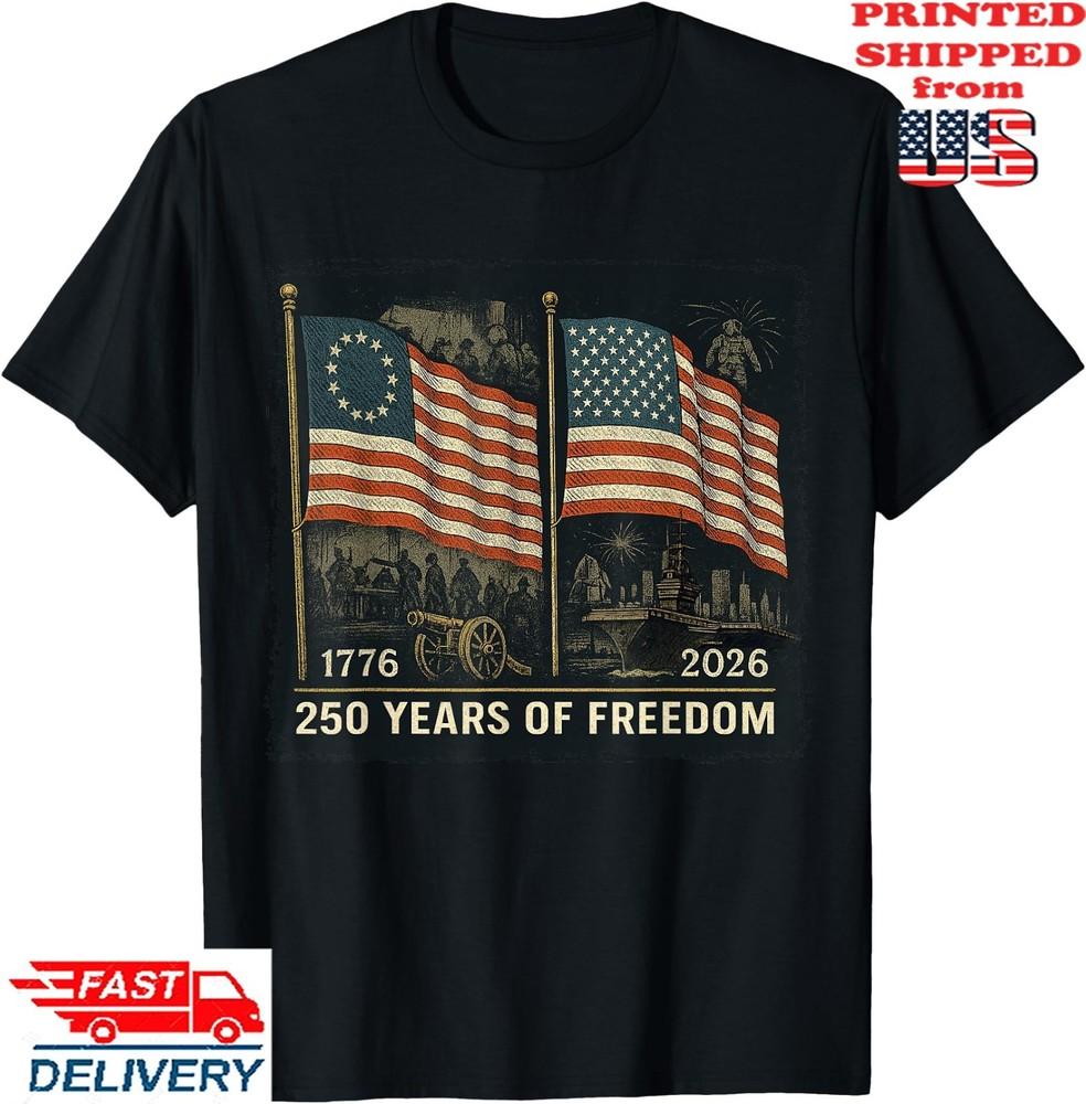 Betsy Ross Flag 250 Years of Freedom 1776-2026 T-Shirt, Unisex Tee Unisex T-Shirt M