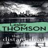 The Distant Dead by Lesley Thomson Paperback Book 9781788549776