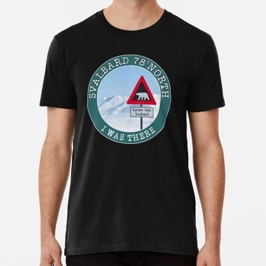 Svalbard 78° North I Was There Longyearbien Spitzbergen Arctic Pole T-Shirt S