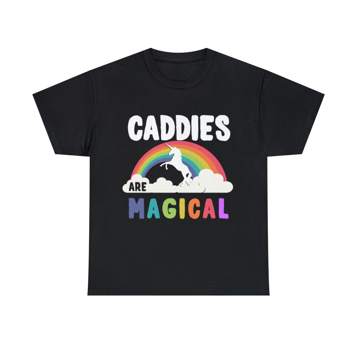 Caddies Are Magical Graphic Tee Shirt, S-5XL 2XL