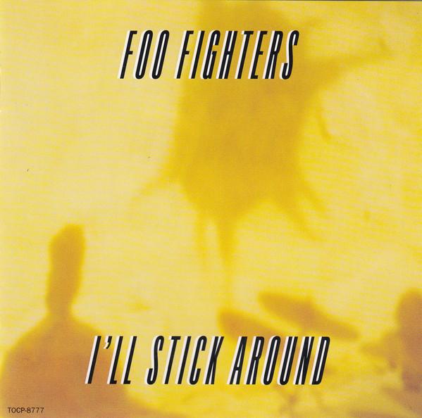 

CD FOO FIGHTERS - I ll Stick Around 5tracks TOCP8777 Roswell Records 1995 Japan Rock