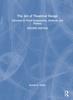 The The Art of Theatrical Design : Elements of Visual Composition, Methods, and Practice Book