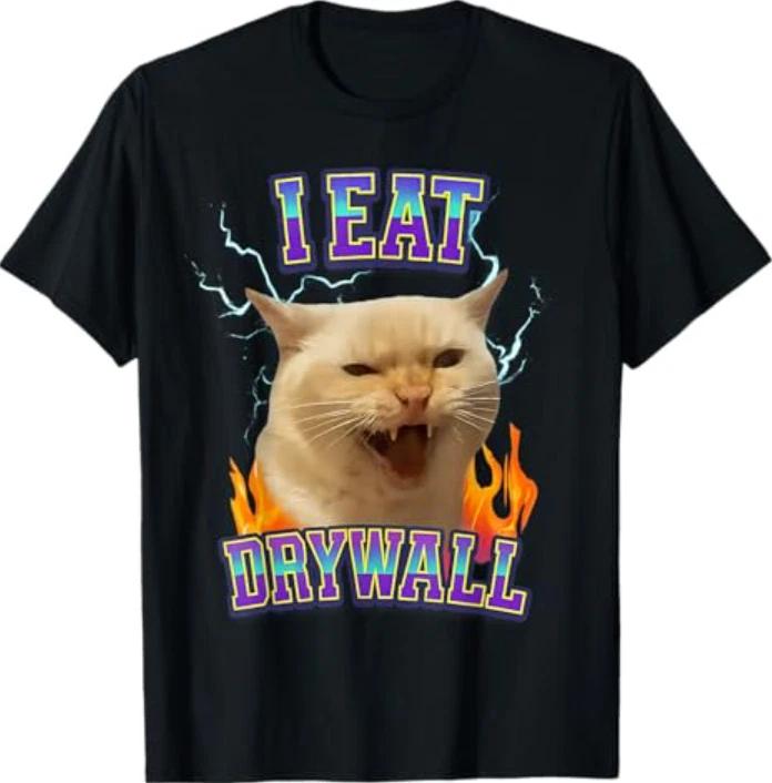 Funny Cat Meme I Eat Drywall Humor Graphic T-Shirt 3XL