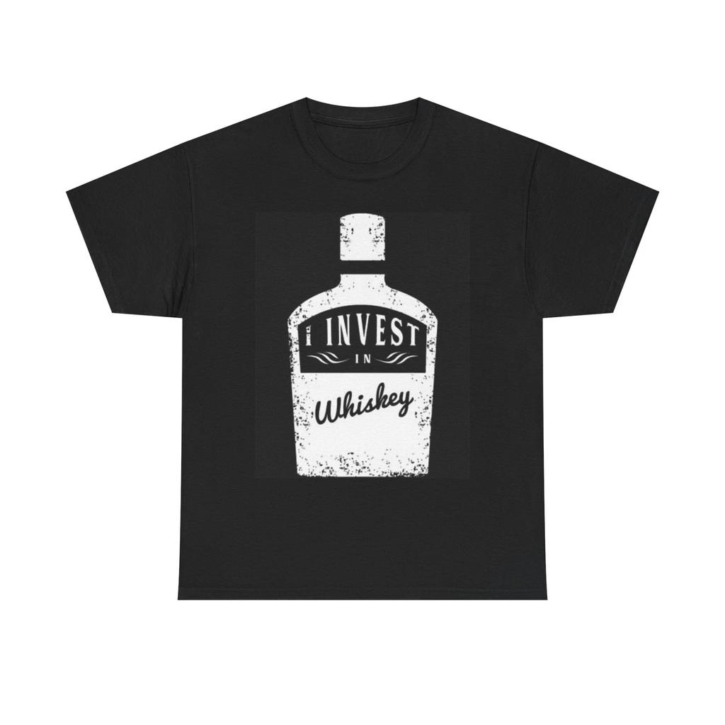Men's and Women's T-shirts I Invest In Whiskey Graphic