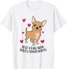Just a Girl Who Loves Chihuahuas Cute Chihuahua Girl T-Shirt
