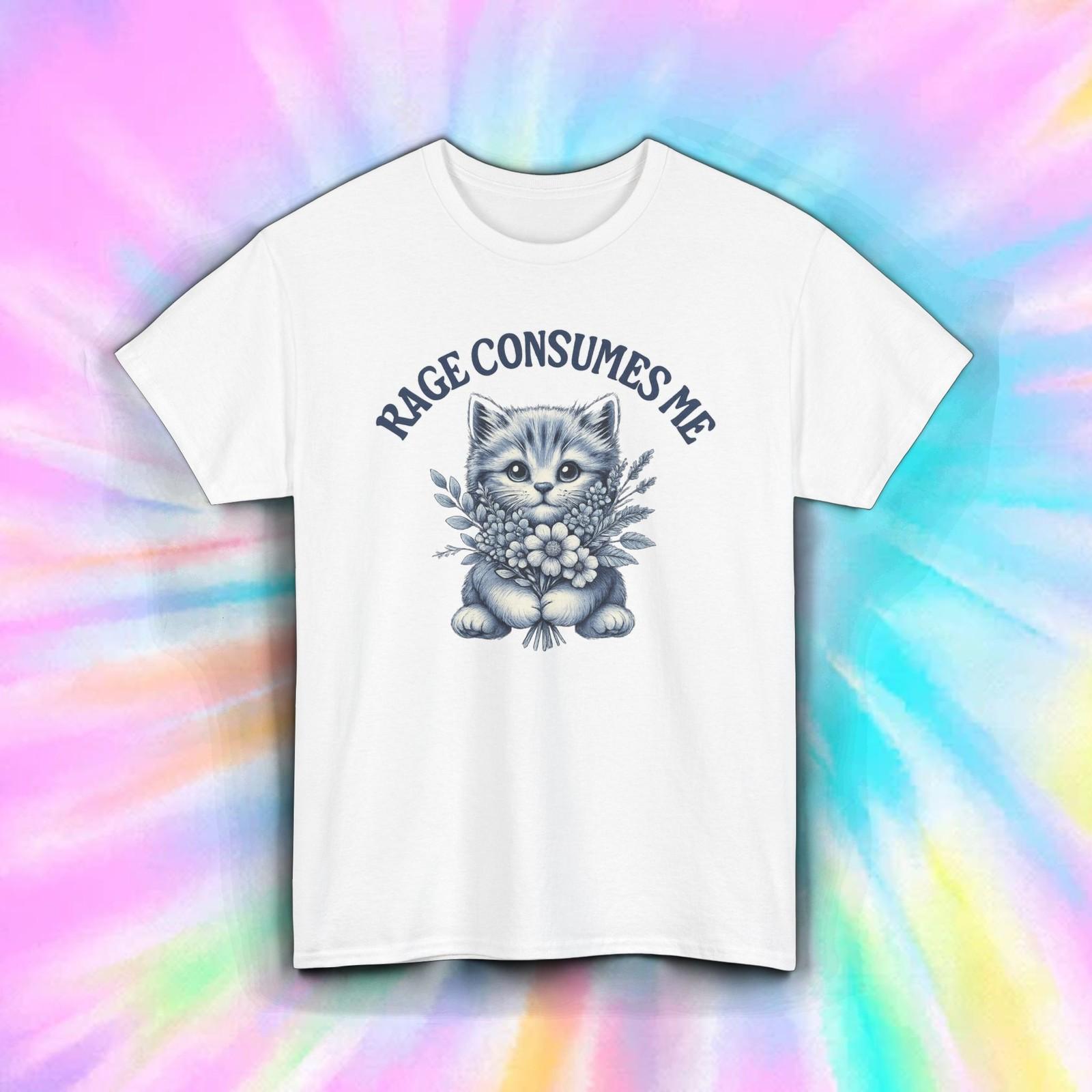 Rage Consumes Me Shirt Cute Angry Cat Humor Sarcastic Mood Graphic Tee S-5XL XXXL