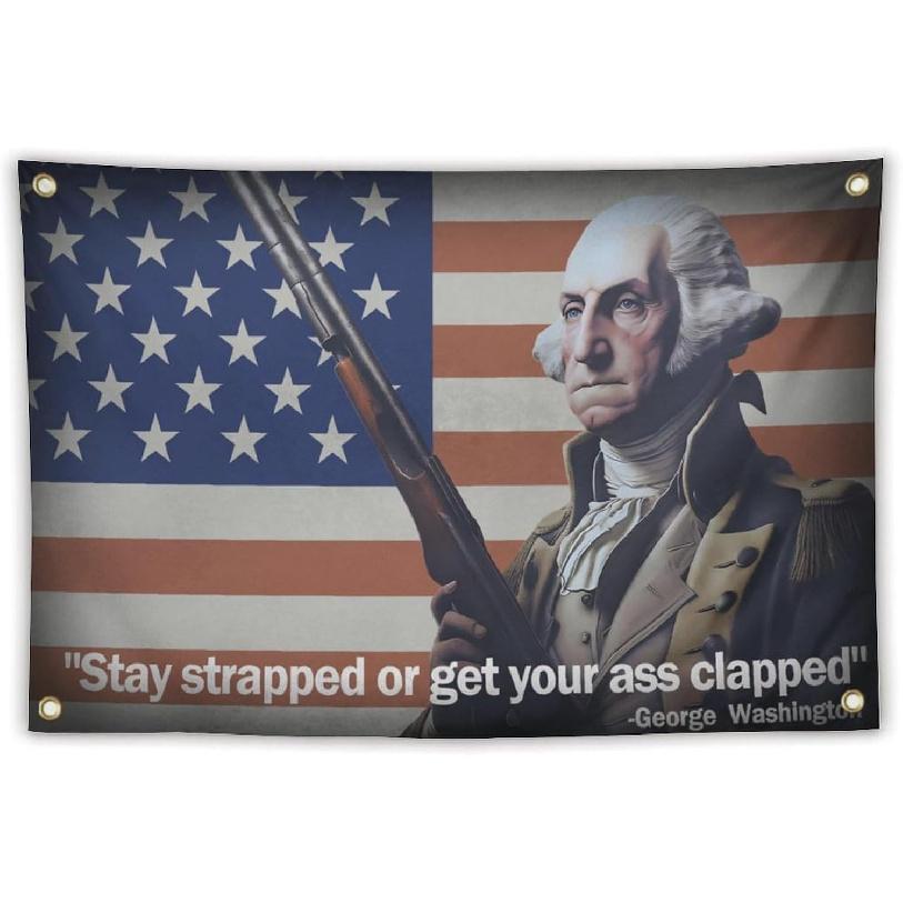 Washington Stay Strapped or Get Clapped Flag 3x5 Feet Cool Funny Flags For Room Guys Quote Meme Flags Banner College Dorm Bedroom Wall Man Cave Frat ML-HK-0056