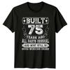 Built 75 Years Ago All T-Shirt 75th Birthday 75th Birthday Gift For Him And Her