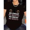 European Size Women's Motivational Gym T-Shirt - "No Sweat No Beauty, No Squat No Booty" Workout Tee with Dumbbell Graphic, Medium-Stretch Fabric