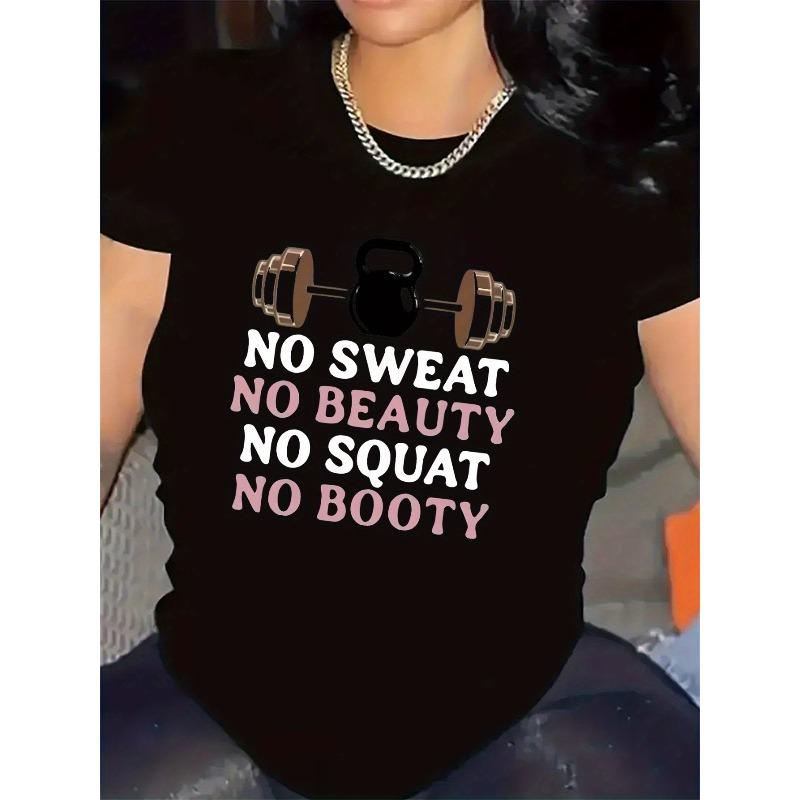 European Size Women's Motivational Gym T-Shirt - "No Sweat No Beauty, No Squat No Booty" Workout Tee with Dumbbell Graphic, Medium-Stretch Fabric