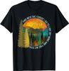 Into The Forest I Go Hiking Shirt Nature Lover Camping Gift Unisex T-Shirt