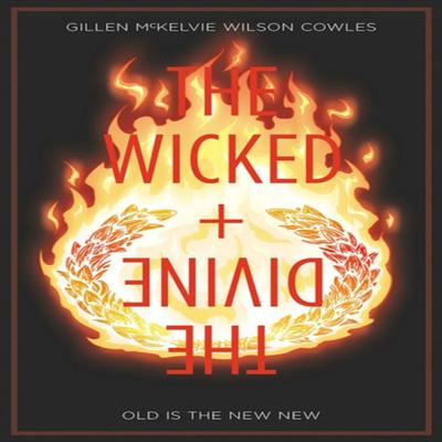 The Wicked  The Divine Volume 8 Old Is the New New by Kieron Gillen Paperback Book 9781534308800